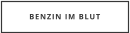 BENZIN IM BLUT