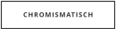 CHROMISMATISCH