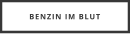 BENZIN IM BLUT