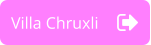 Villa Chruxli