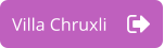 Villa Chruxli